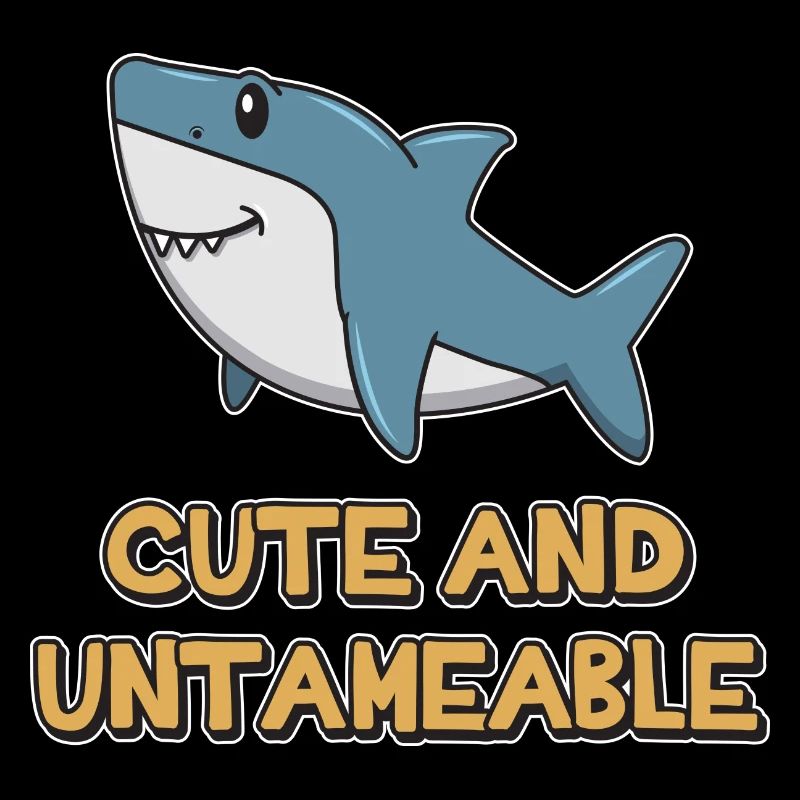 Shark Quote ➢ Cute And Untameable Shark