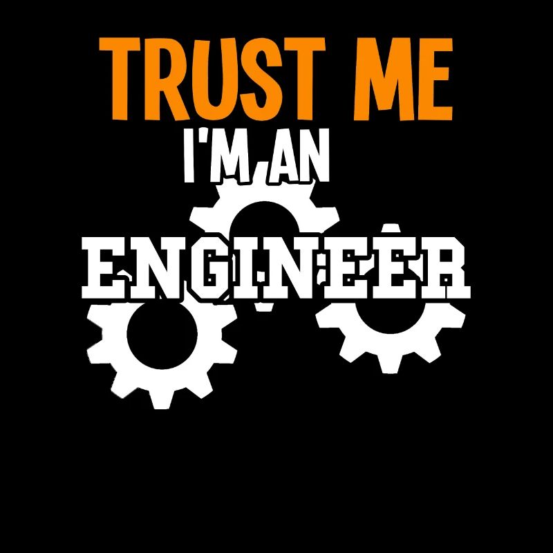 I'm an engineer