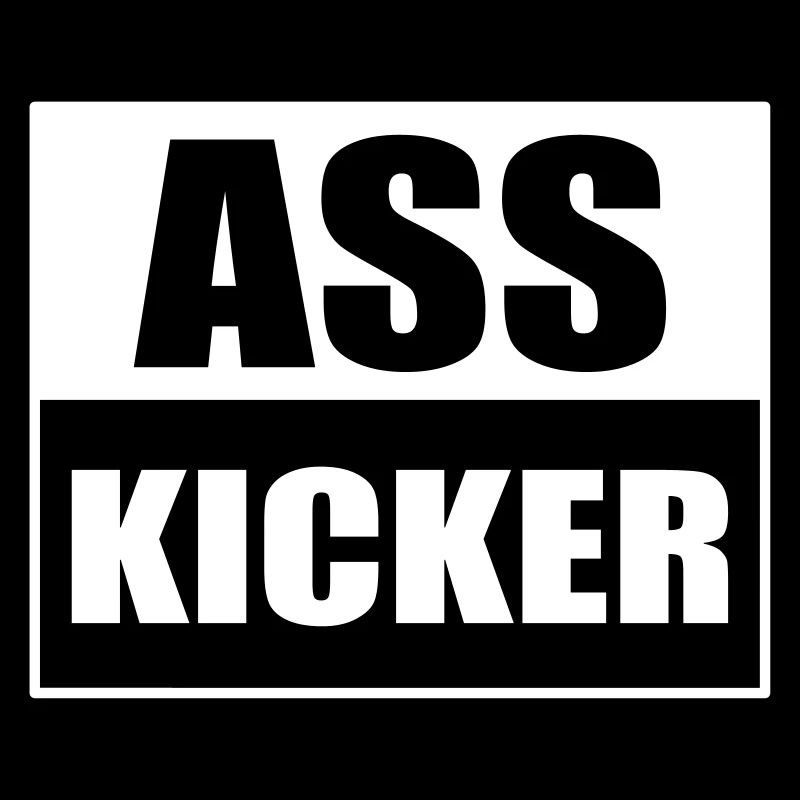 Arsch Kicker Lustiger Spruch Ass Kicker