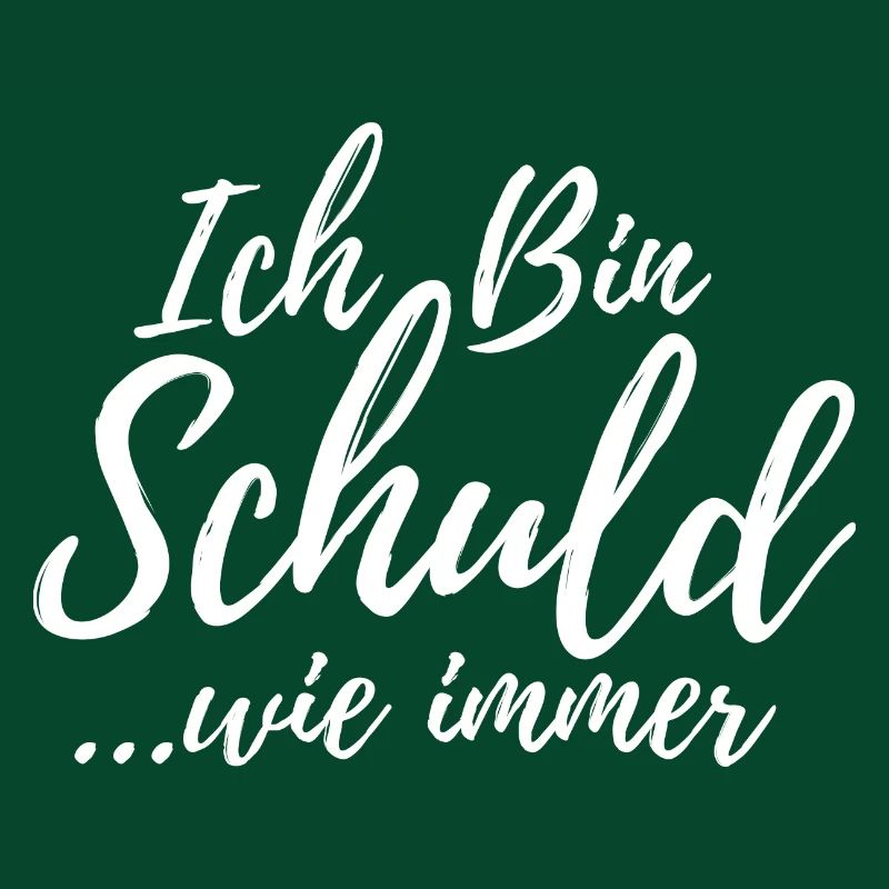 Ich Bin Schuld Witzig Sarkastisch Spruch Geschenk