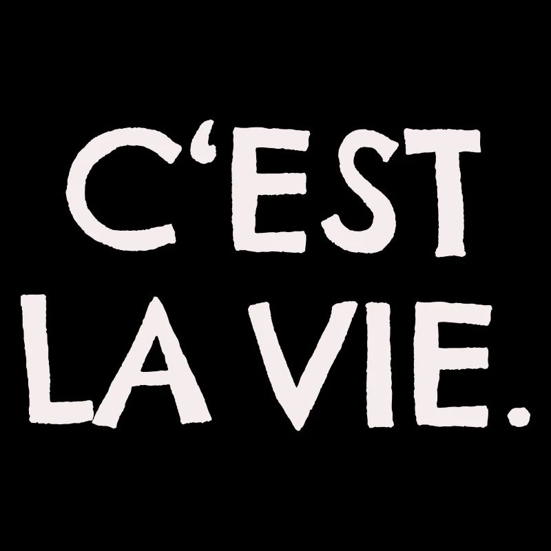 C EST LA VIE