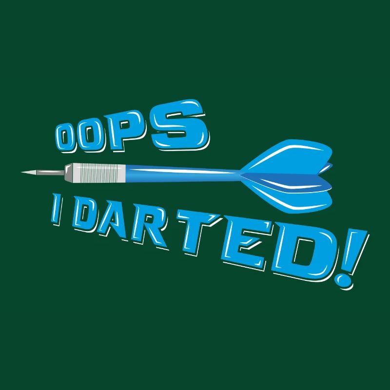 Oops I Darted! Humor Pun Gift
