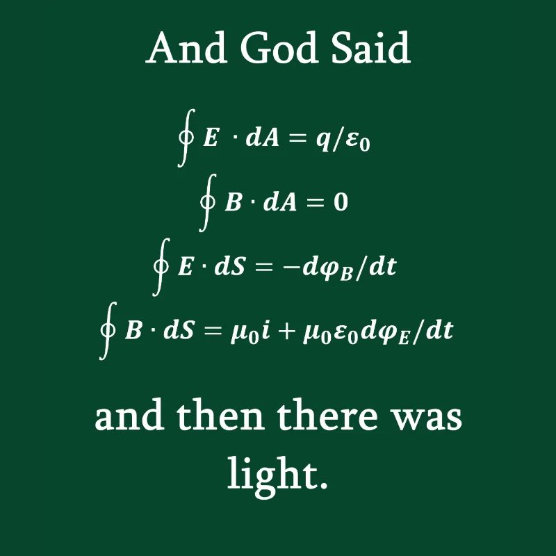 Maxwell equations god light physics nerd science