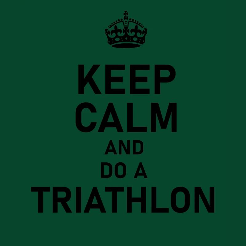 Keep Calm And Do A Triathlon - Triathlete Gift