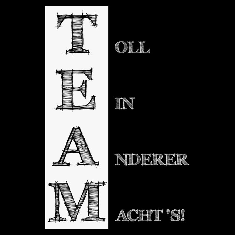 TEAM Toll ein anderer machts weiss