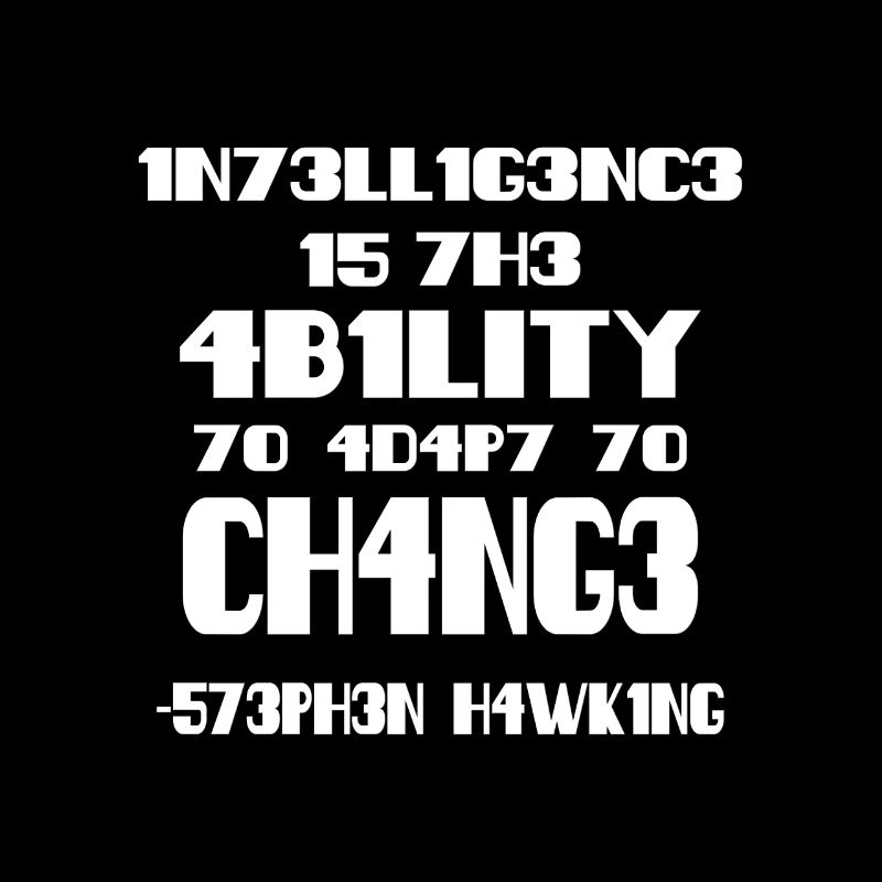 Intelligence - Stephen Hawking