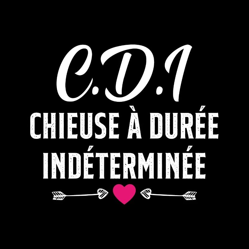 CDI Chieuse à durée indéterminée cadeau humour
