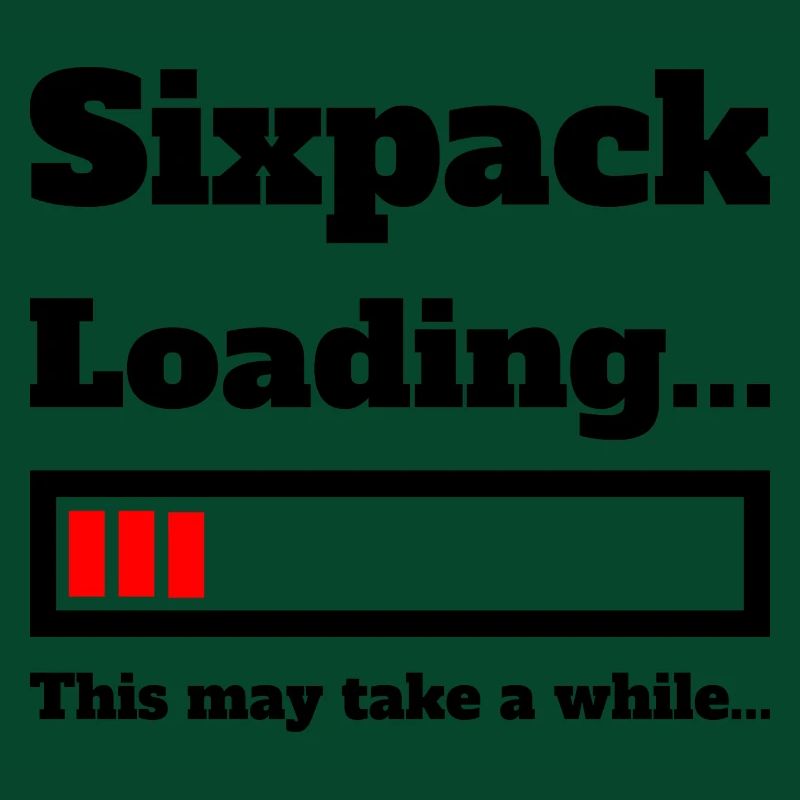 Sixpack loading funny saying for training joke