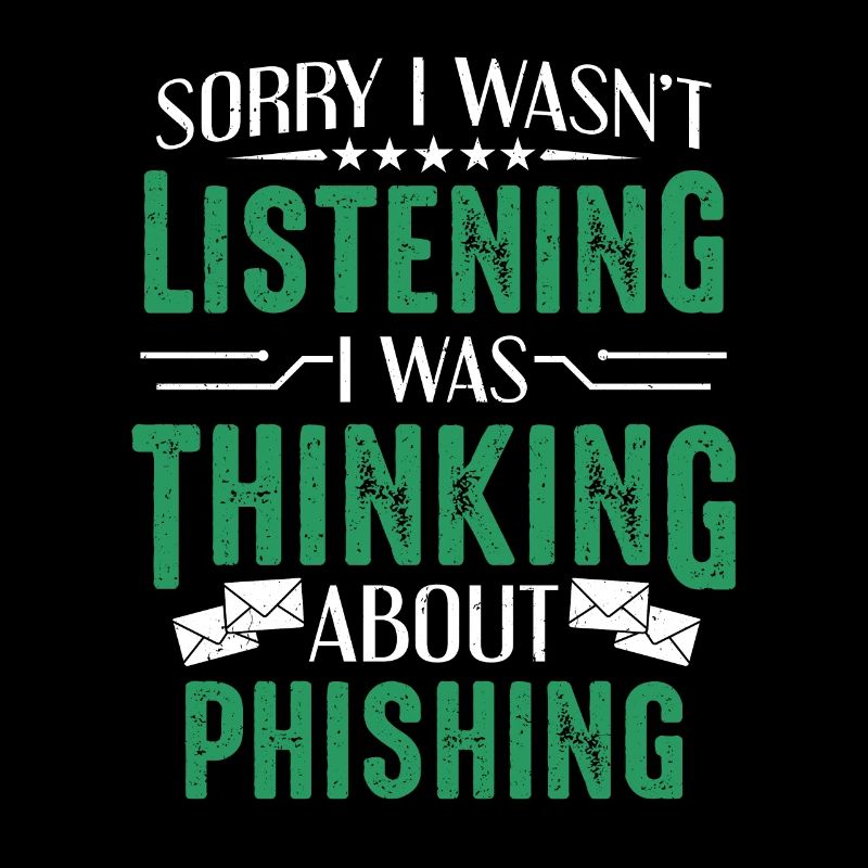 Cybersecurity I Was Thinking About Phishing Hacker