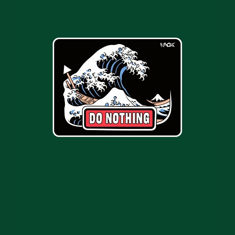 Don't do anything