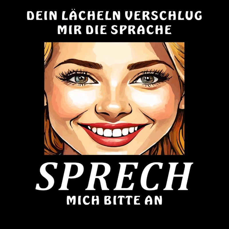 FRAU LÄCHELT SPRECH MICH BITTE AN