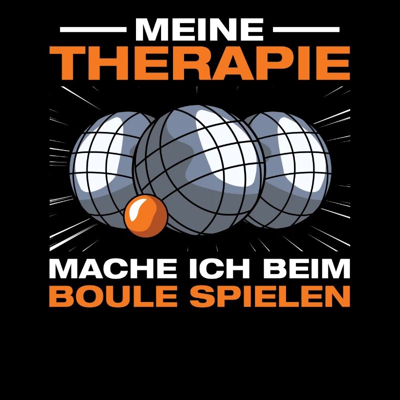 My therapy Petanque Boule Boule player
