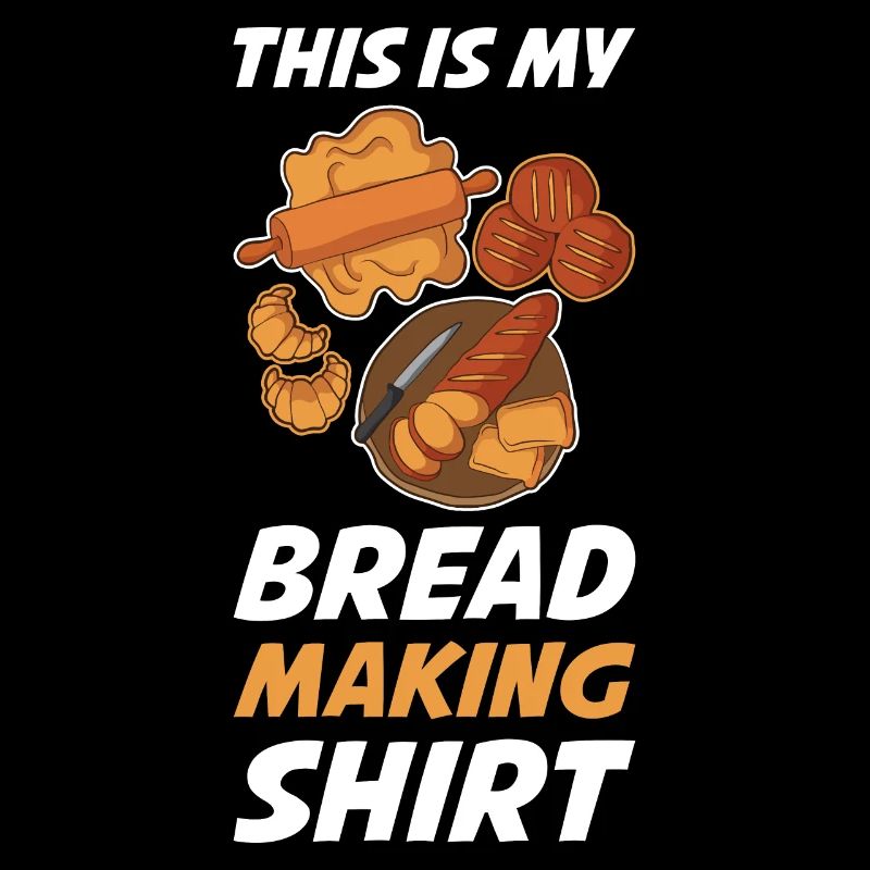 This Is My Bread Making Backen Geschenk