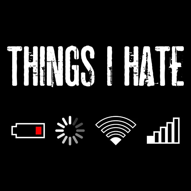 Things I Hate