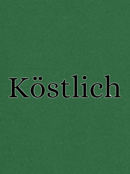 Köstlich