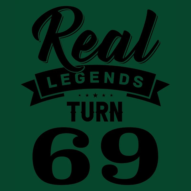 Echte Legenden werden 69, 69 Geburtstag