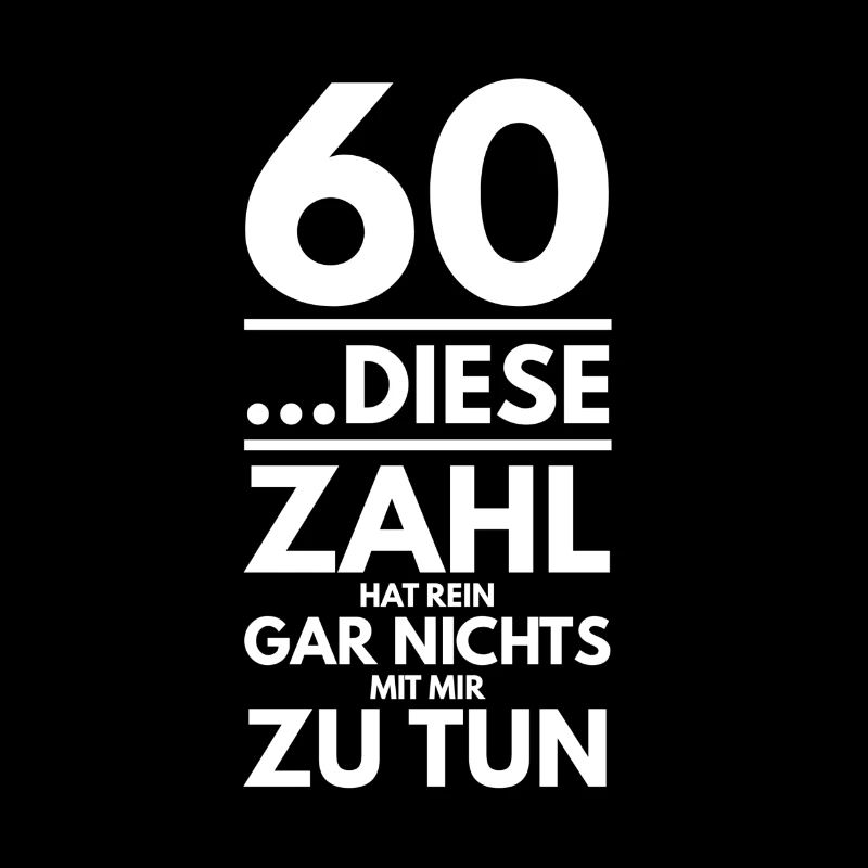 60 Geburtstag Tshirt Geschenk Spruch