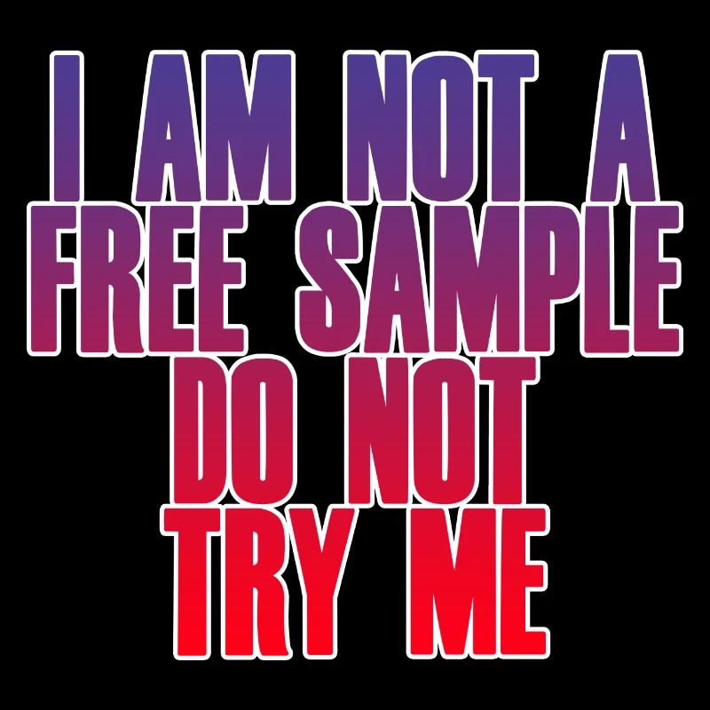 Je ne suis pas un échantillon gratuit Ne m’essayez pas 2