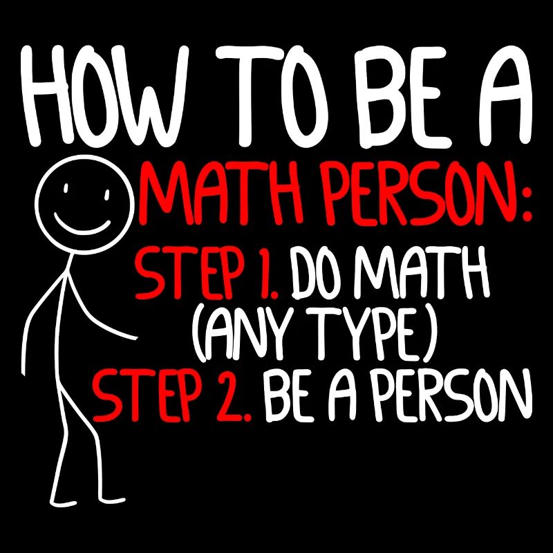 How To Be A Math Person, Do Math, Be A Person 2