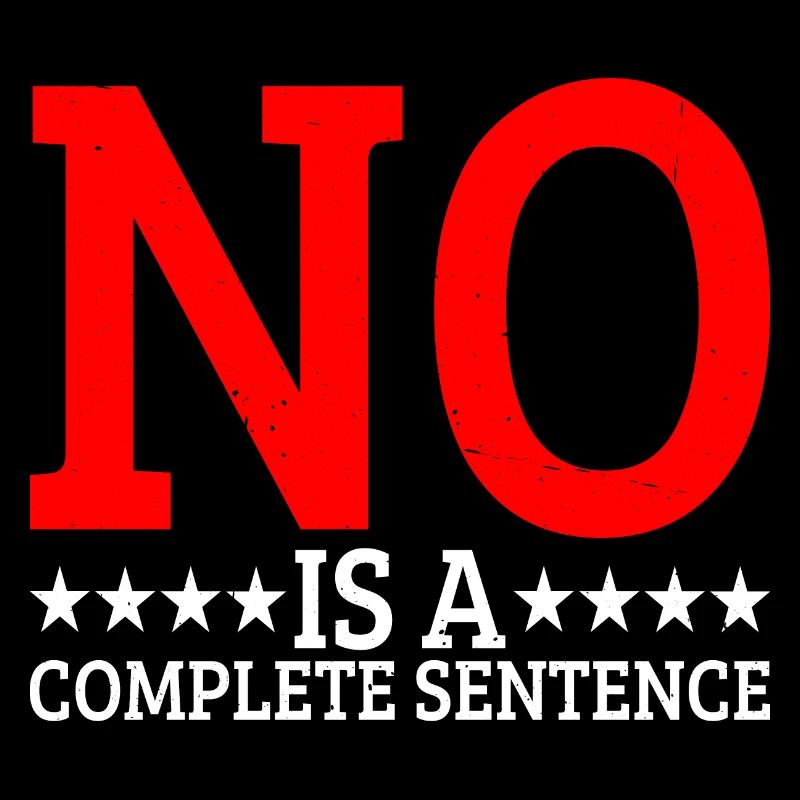 No Is A Complete Sentence 24