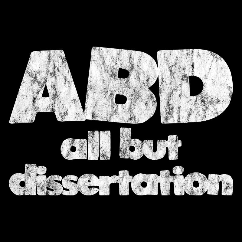 ABD All But Dissertation 3