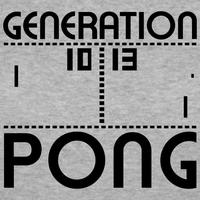 Generation PONG