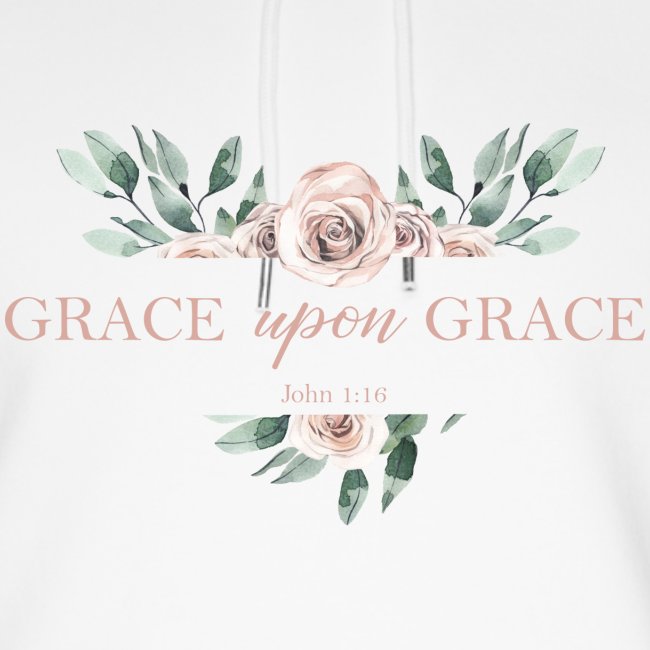 Grace upon Grace