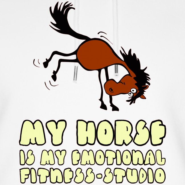my horse is my emotional Fitness Studio