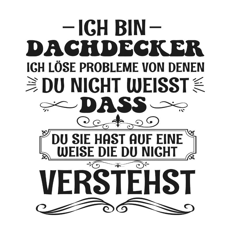 Lustig Dachdecker Spruch Handwerker Beruf Geschenk