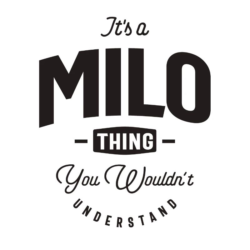 Es ist ein Milo Thing Personalisierter Name