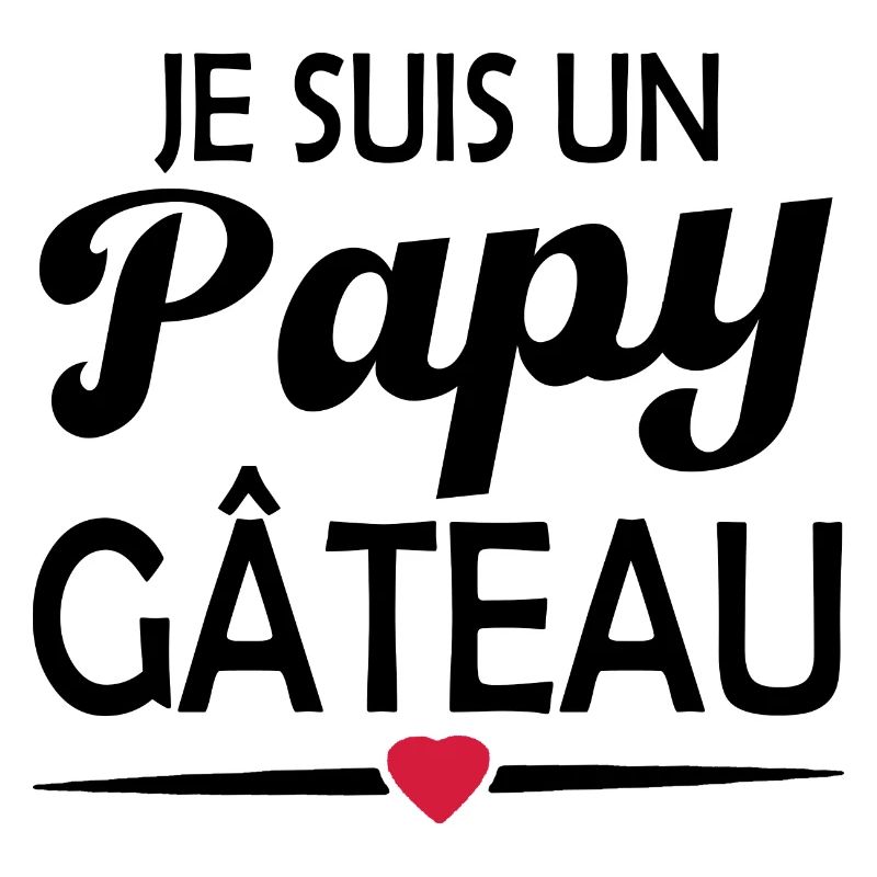 je suis un papy gâteau