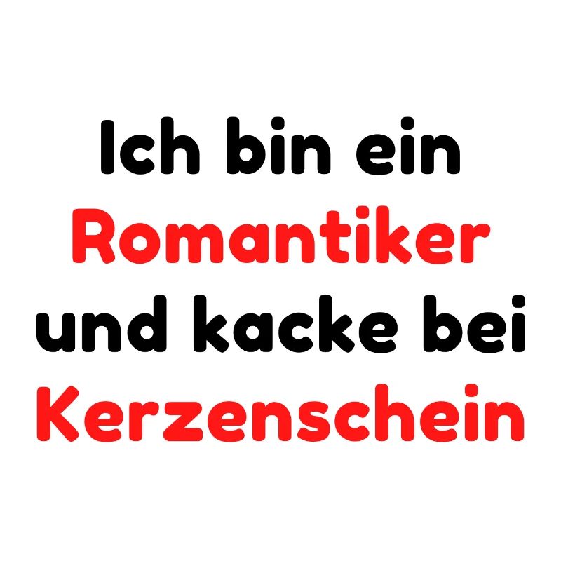 Ich bin ein Romantiker