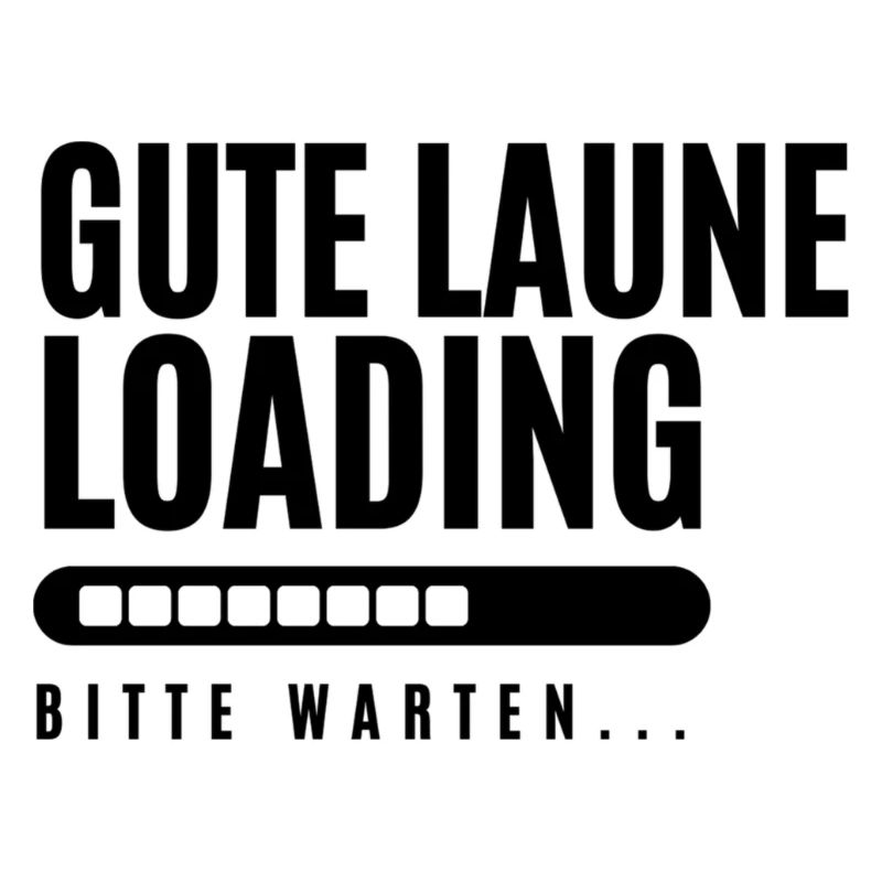 Gute Laune Loading