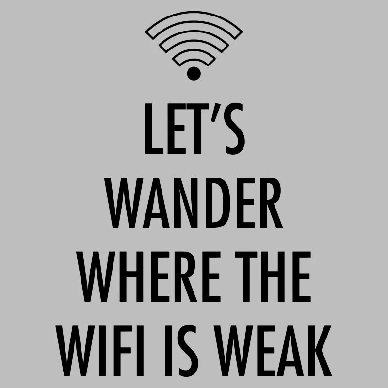 Let's Wander Where The WIFI Is Weak