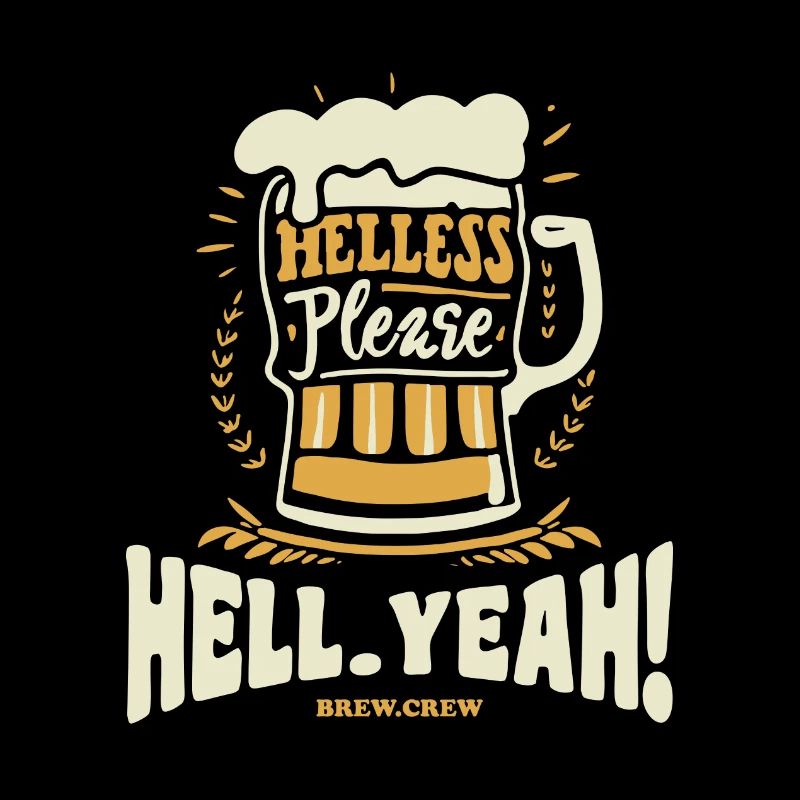 BREW.CREW | Helles. Hell Yeah! --- Bier T-Shirt