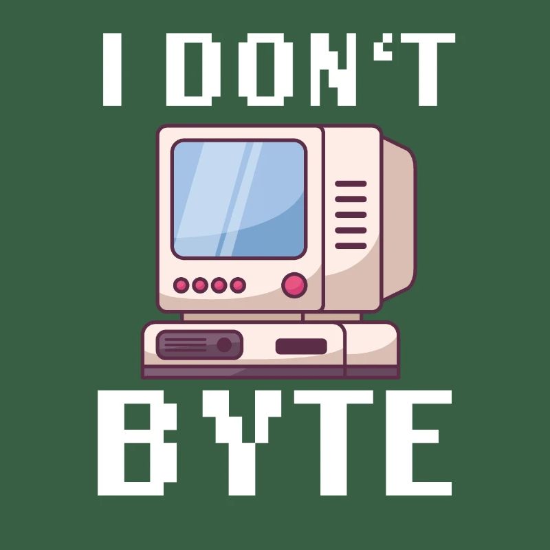 I Don't Byte Informatiker Programmierer IT Funny
