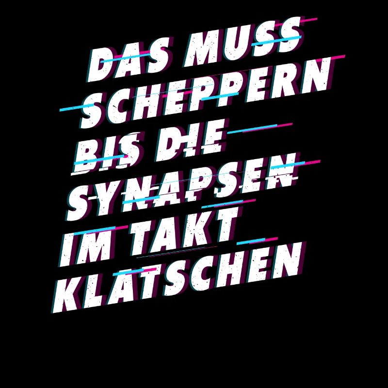 Muss scheppern bis Synapsen klatschen