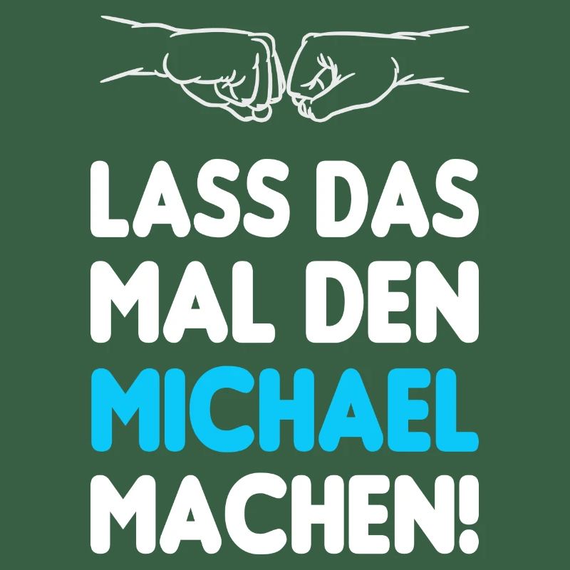 Lass Das Mal Den Michael Machen