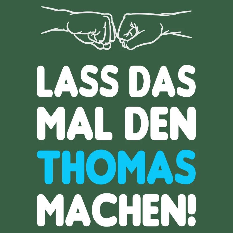 Lass Das Mal Den Thomas Machen