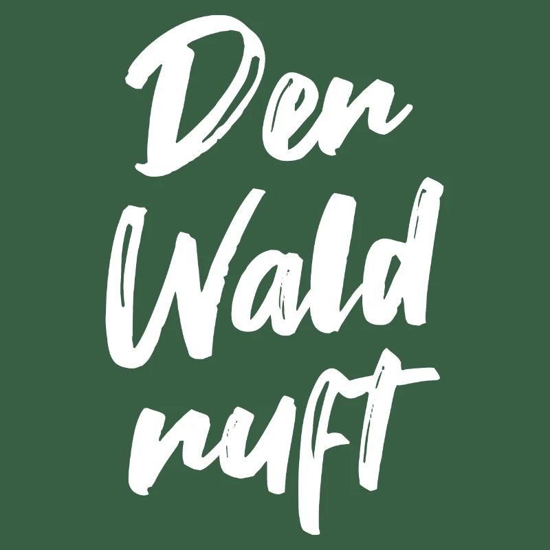 Der Wald ruft