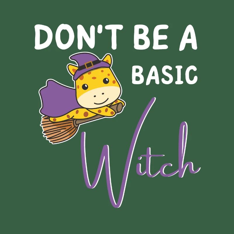 Giraffe Halloween witches don't be a basic witch