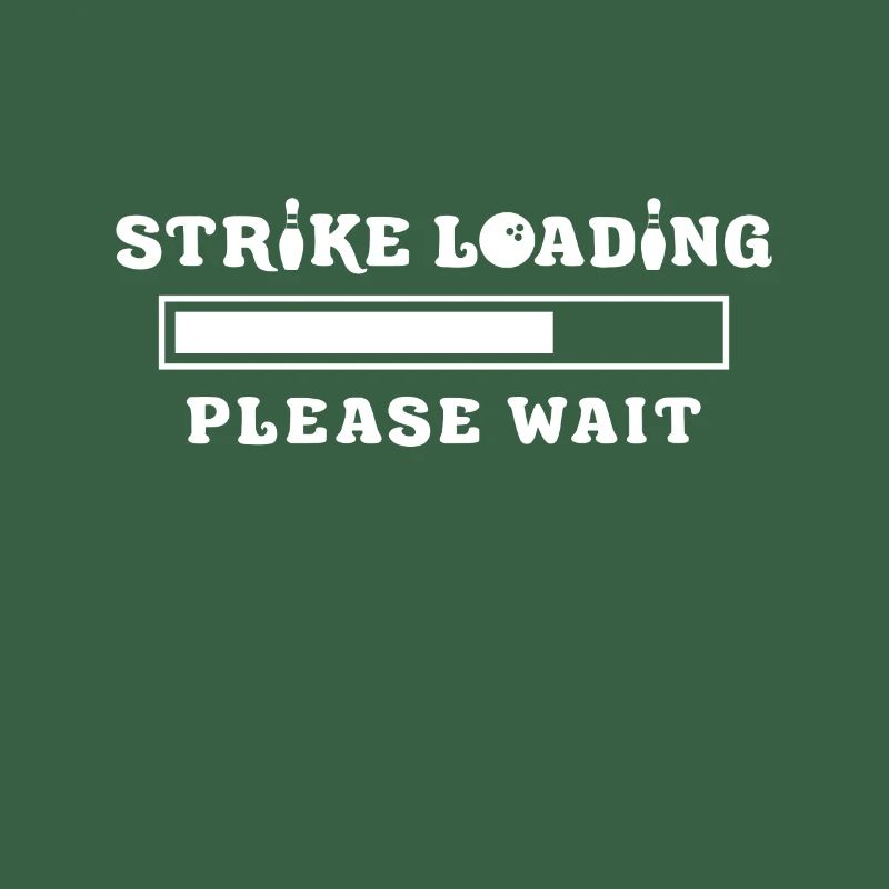 Strike Loading Please Wait Funny Bowling