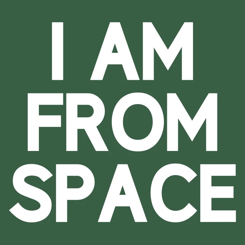 Je suis de l'espace Alien Anders Alien