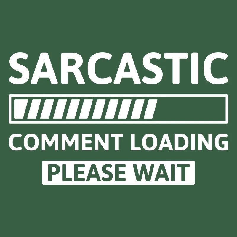 Sarcastic Comment Loading