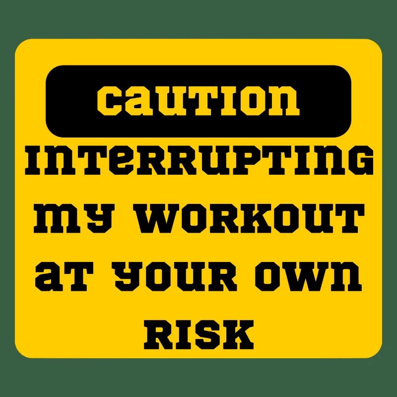Caution, interrupting my workout at your own risk