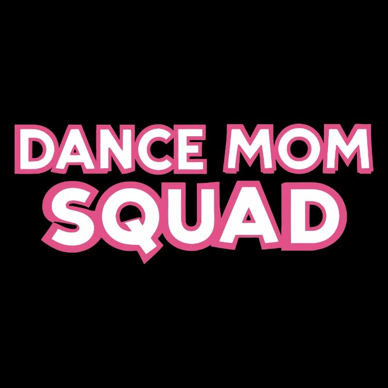 Dance Mom Squad - cadeau de mamans passionnées de danse