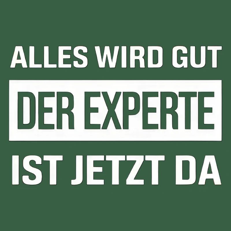 Alles Wird Gut Der Experte Ist Jetzt Da