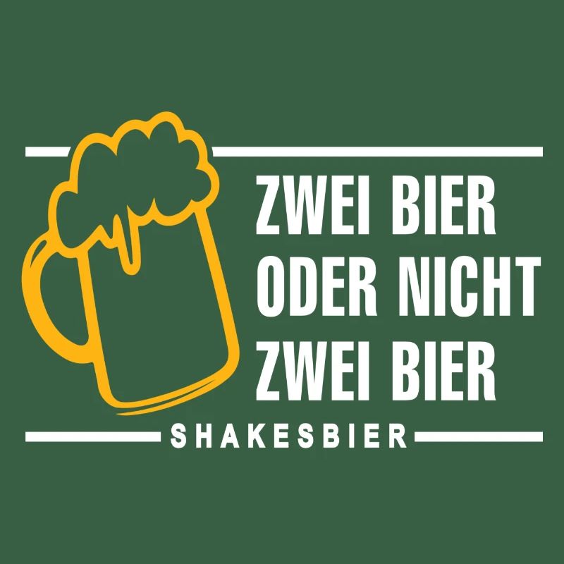 Zwei Bier oder nicht zwei Bier Shakesbier