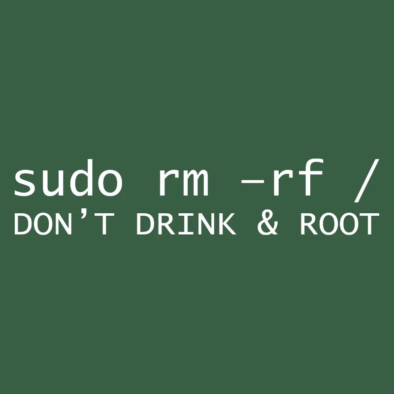 Don't drink root Programming Informatic Geschenk