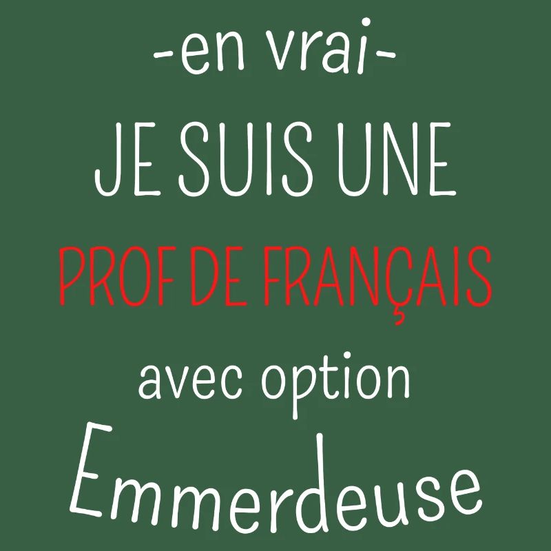 Prof de Français avec option Emmerdeuse